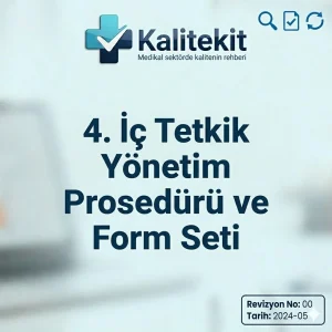 4. İç Tetkik Yönetim Prosedürü ve Form Seti