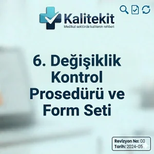 6. Değişiklik Kontrol Prosedürü ve Form Seti