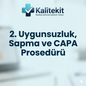 02-Uygunsuzluk, Sapma ve CAPA Prosedürü