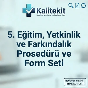 5. Eğitim, Yetkinlik ve Farkındalık Prosedürü ve Form Seti
